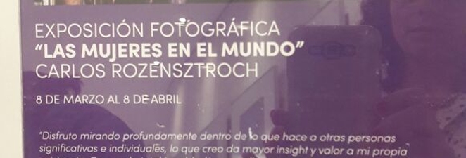 SECRETARÍA DE LA MUJER: EXPO FOTOGRAFICA POR EL MES INTERNACIONAL DE LA MUJER