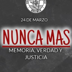 24 de Marzo – Por la Memoria, Verdad y justicia