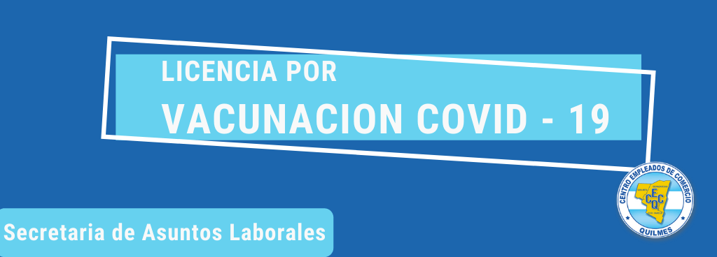 LICENCIA – VACUNACION COVID 19