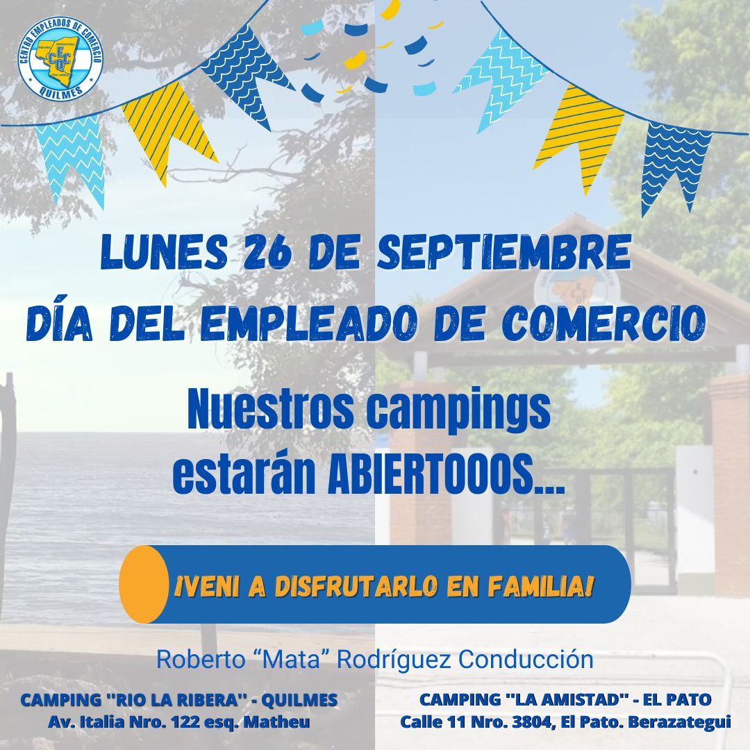 fotos de los dos camping. Lunes 26 de setiembre dia del empleado de comercio se encontraran abiertos los camping