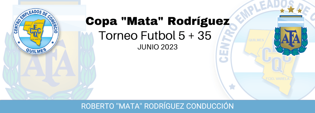 TORNEO DE FUTBOL +35 – COPA «MATA» RODRÍGUEZ